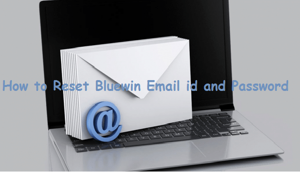 How to Reset Bluewin Email id and Password